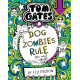 Tom Gates 11: Dog Zombies Rule by ''Liz Pichon''